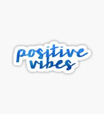 positive vibes Sticker
