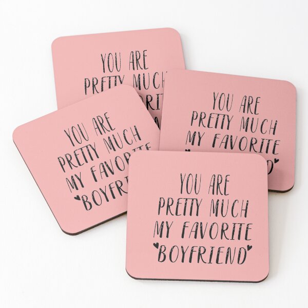 Item preview, YOU ARE PRETTY MUCH MY FAVORITE BOYFRIEND designed and sold by Heddar Badreddine.