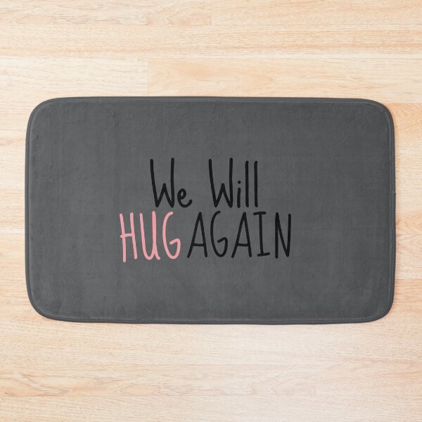 Item preview, We Will Hug Again Quote designed and sold by ProtonProject.