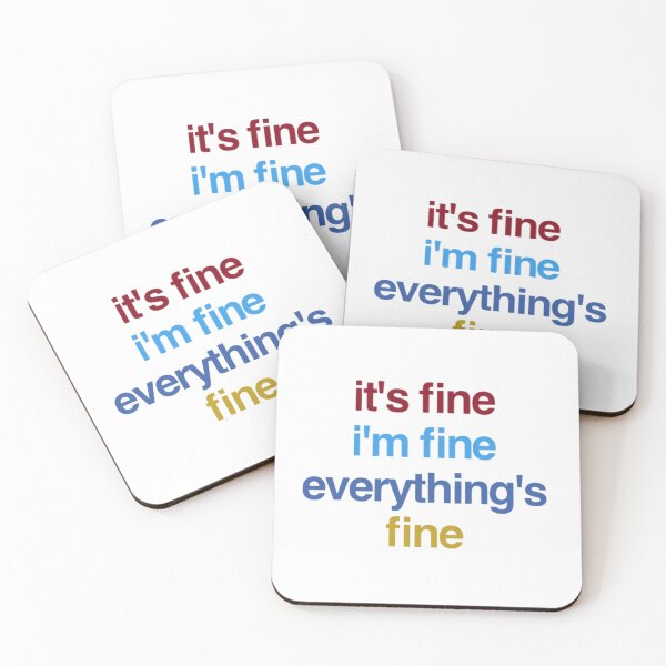 Item preview, It's Fine I'm Fine Everything's Fine  designed and sold by loveoceanair.