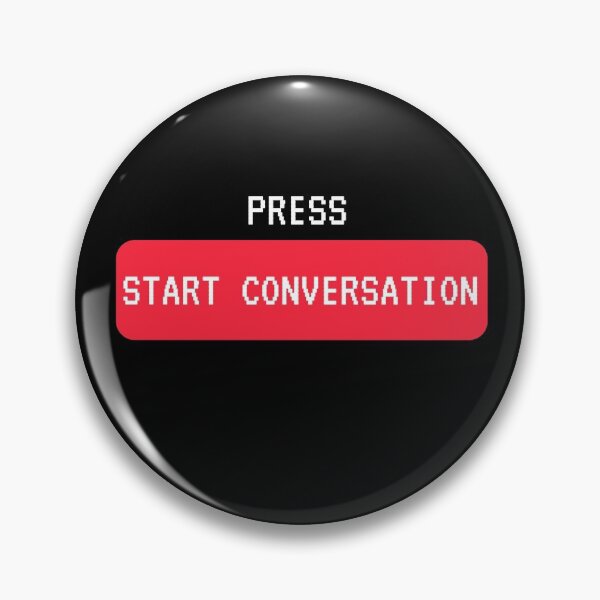 Item preview, Press To Start Conversation, A funny way to start the conversation. designed and sold by Theleochick.