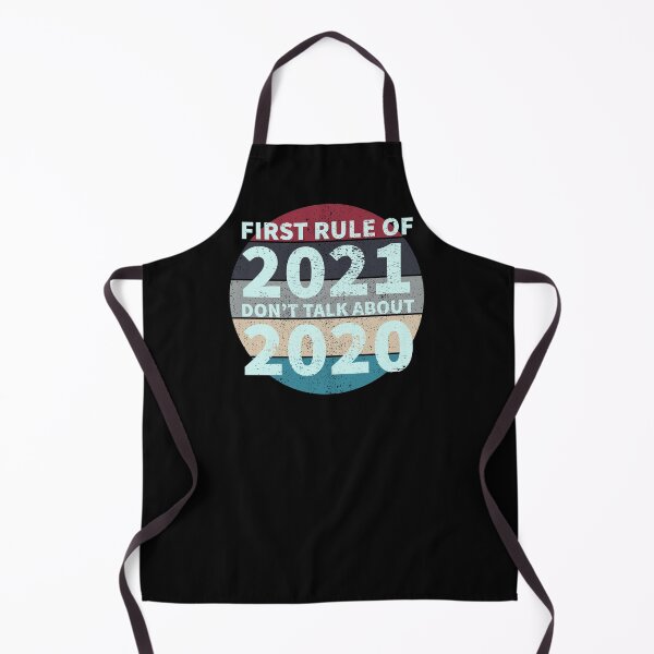 Item preview, First Rule of 2021, Don’t Talk About 2020 designed and sold by Zurickdesigns.
