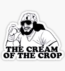 The Cream of the Crop Sticker