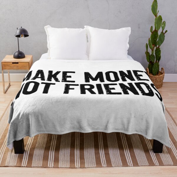 Item preview, Make Money Not Friends designed and sold by Sour Soul.