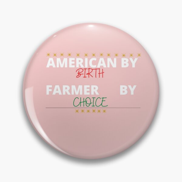 Item preview, American By Birth Farmer By Choice designed and sold by Dioryy.