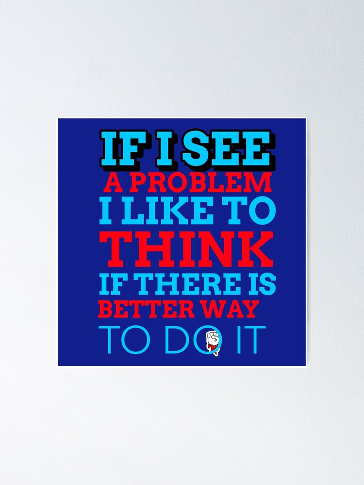 "Mark Rober Quote If I see a problem I like to think if there is