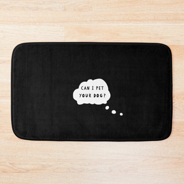 Item preview, Can I pet your dog? designed and sold by OkeyDoggie.