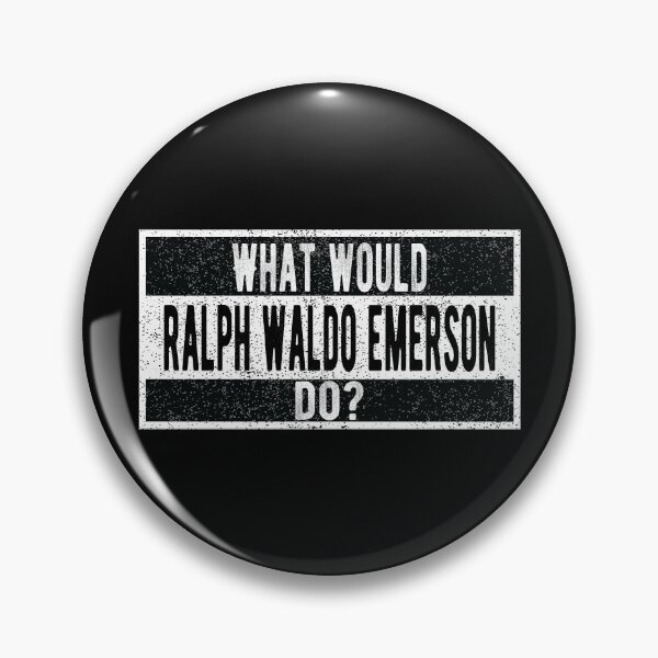 Item preview,  What would Ralph Waldo Emerson do? designed and sold by lolquotes.