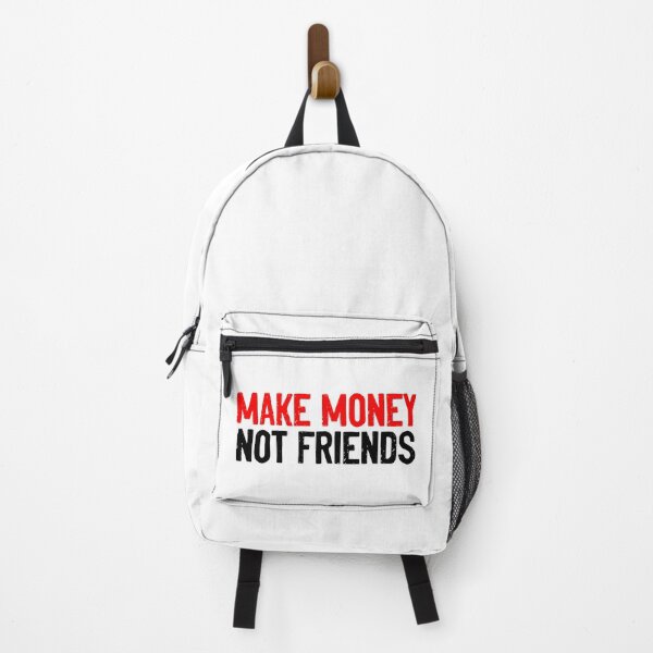 Item preview, Make Money Not Friends Quote designed and sold by Sour Soul.