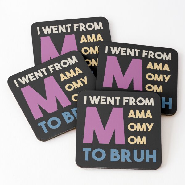 Item preview, I went from mama momy mom to bruh designed and sold by EGIT.