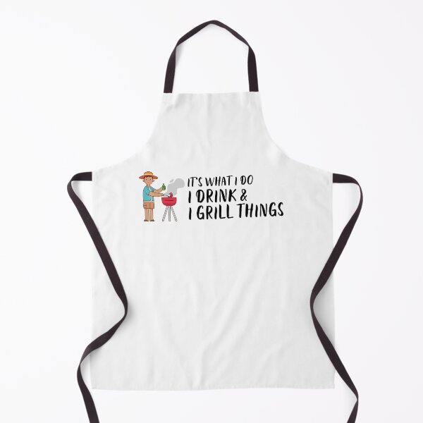 Item preview, It's What I Do I Drink and I Grill Things designed and sold by Emerg-Apparel.