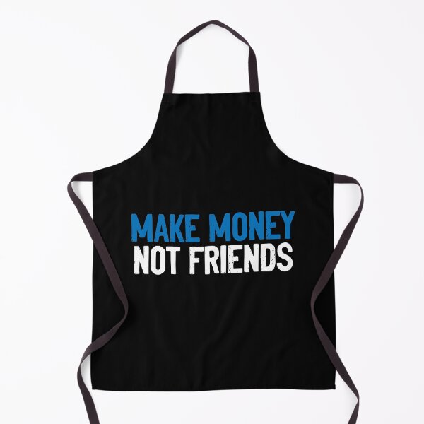 Item preview, Make Money Not Friends Motivational Quote designed and sold by Sour Soul.
