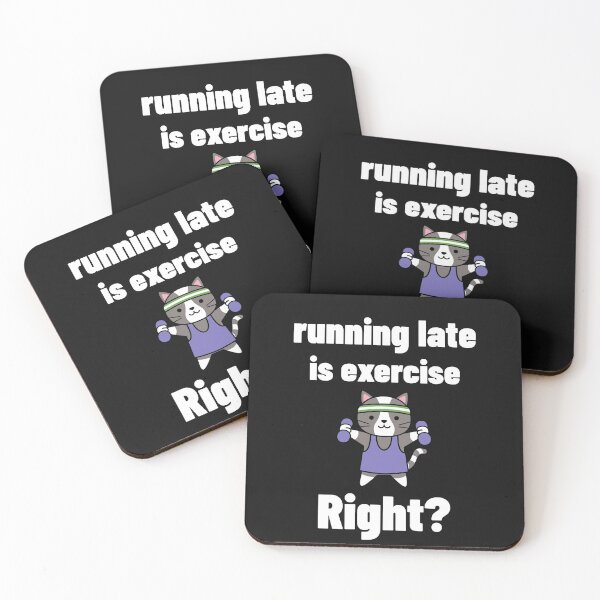 Item preview, Running Late is Exercise Right?, Always Late designed and sold by DiscGolfTees.