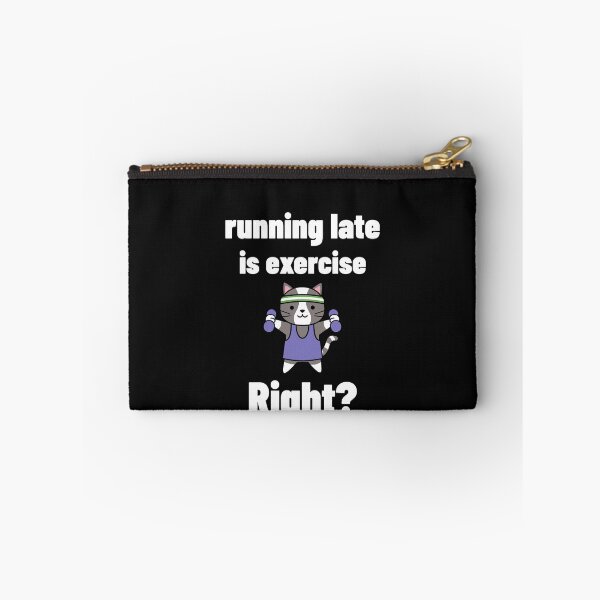 Item preview, Running Late is Exercise Right?, Always Late designed and sold by DiscGolfTees.