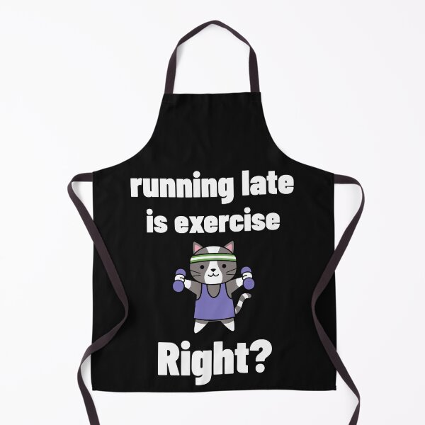 Item preview, Running Late is Exercise Right?, Always Late designed and sold by DiscGolfTees.