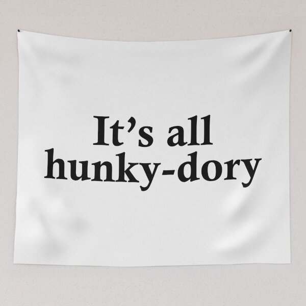 Item preview, IT IS ALL HUNKY-DORY designed and sold by GeorgeBanks.