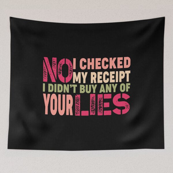 Item preview, No I Checked My Receipt, No-I-Checked-My-Receipt-Funny designed and sold by seritik.