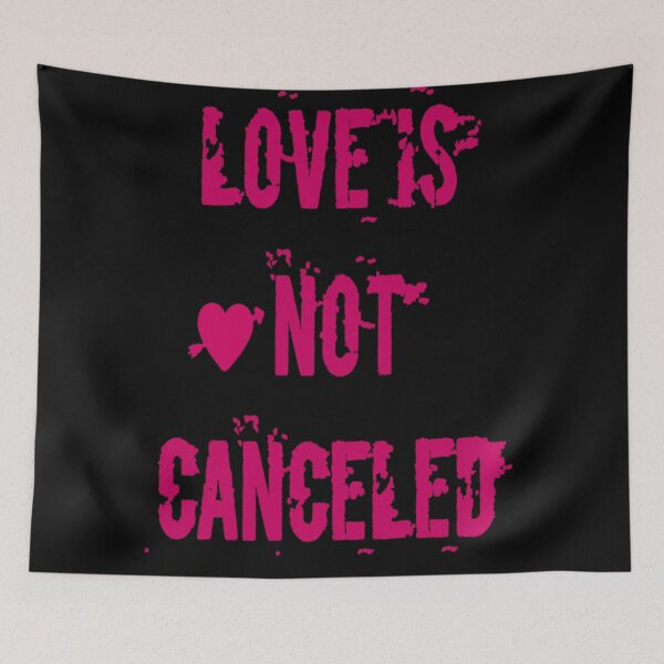 Item preview, Love is not canceled  designed and sold by Hamaridukaan.