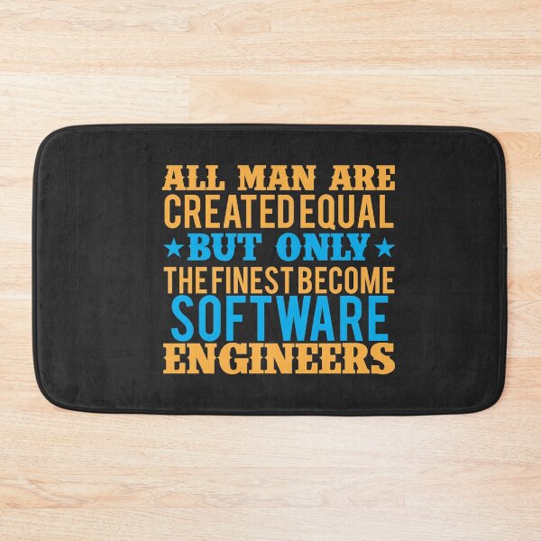 Item preview, All men are created equal but Only the Finest Become Software Engineers designed and sold by Mande Arts.
