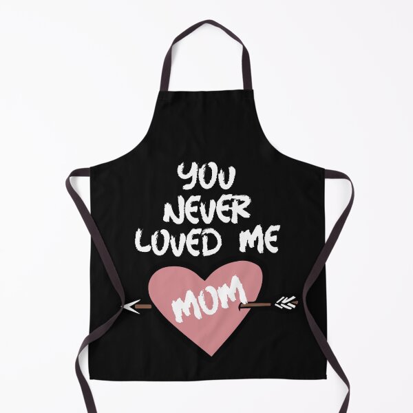 Item preview, You Never Loved Me Mom designed and sold by DiscGolfTees.