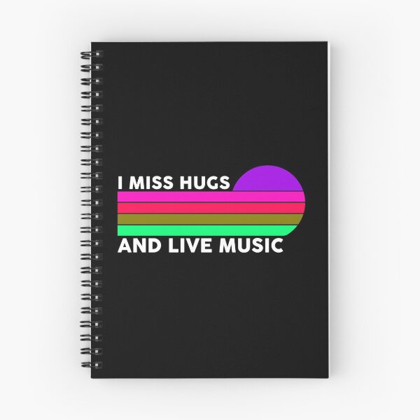 Item preview, I miss hugs and live music designed and sold by TekknoOutfits.