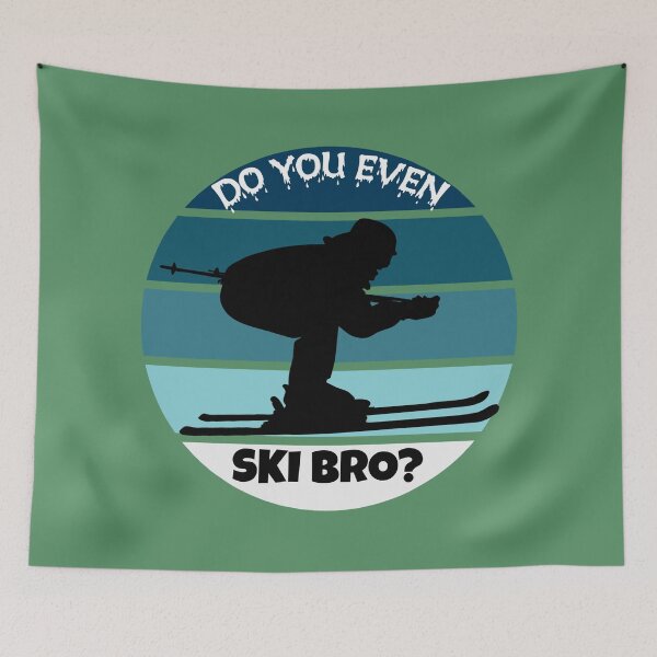 Item preview, Do you even ski bro? designed and sold by SidTastic .