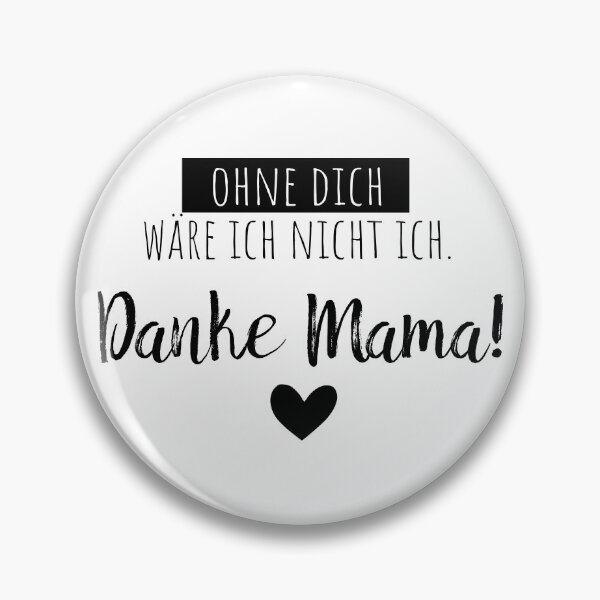 Artikelvorschau, Ohne dich wäre ich nicht ich. Danke Mama! entworfen und verkauft von Christiane Raab.