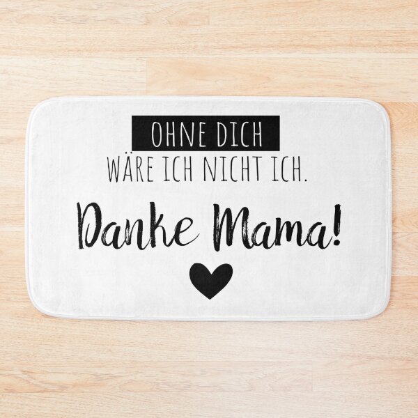 Artikelvorschau, Ohne dich wäre ich nicht ich. Danke Mama! entworfen und verkauft von Christiane Raab.