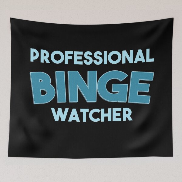 Item preview, Professional binge watcher designed and sold by EGIT.