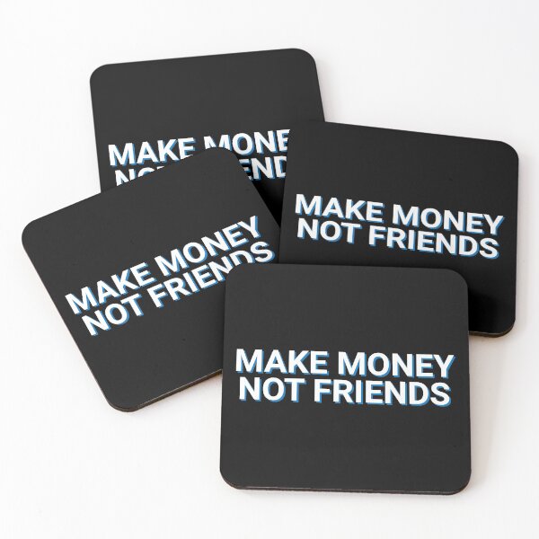 Item preview, Make Money Not Friends Focus designed and sold by Sour Soul.