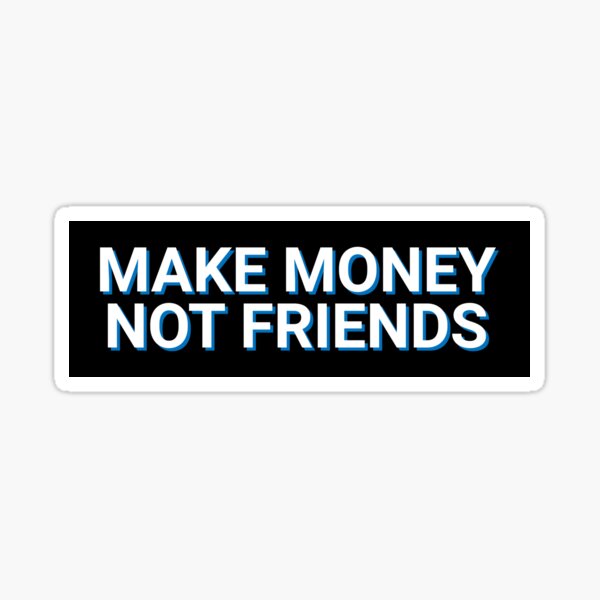 Make money not memes | Sticker