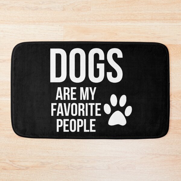 Item preview, Dogs Are My Favorite people  designed and sold by Souad1.