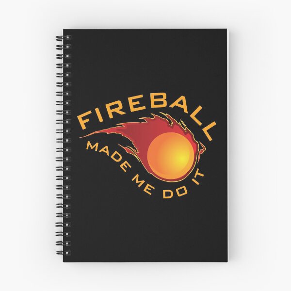 Item preview, Fireball Made Me Do It designed and sold by Eye on the Blueline.