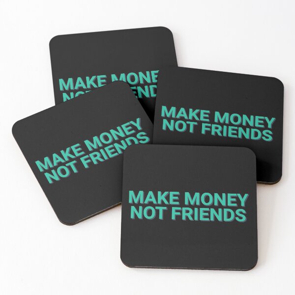 Item preview, Make Money Not Friends Funny designed and sold by Sour Soul.