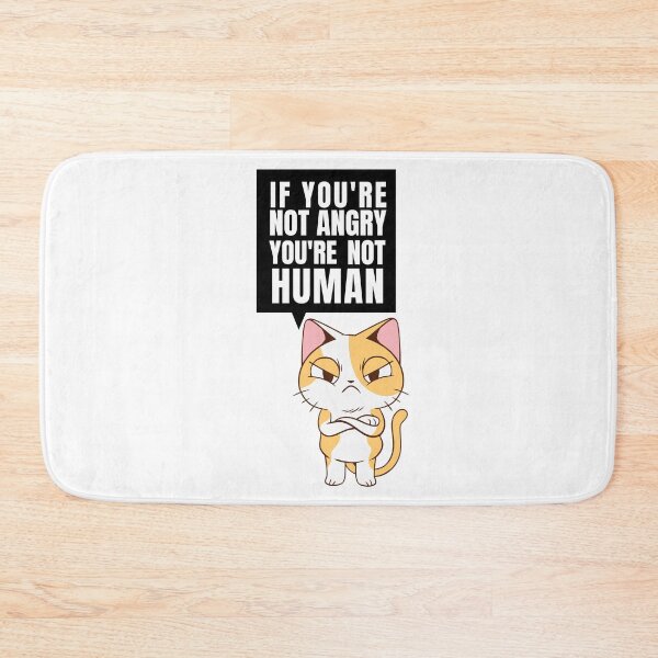 Item preview, Angry Cat saying - If you are not angry you're not human designed and sold by youngdstag.