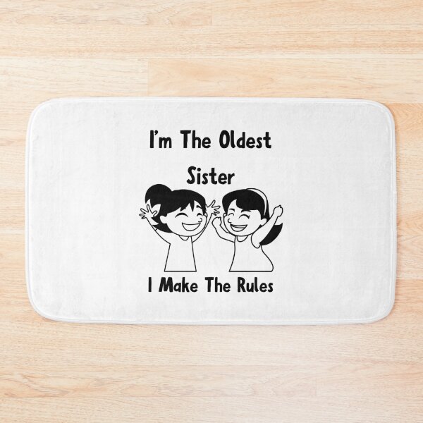 Item preview, i'm the oldest sister i make the rules,Shirt Brother or Sister funny shirt designed and sold by piskwi.