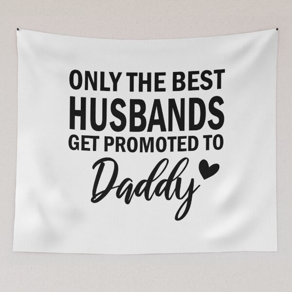 Item preview, Only the best husbands get promoted to daddy designed and sold by Christiane Raab.