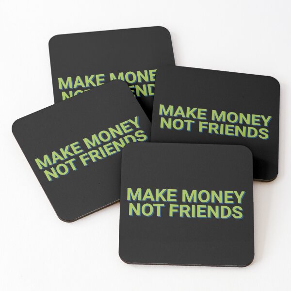 Item preview, Make Money Not Friends Reality designed and sold by Sour Soul.
