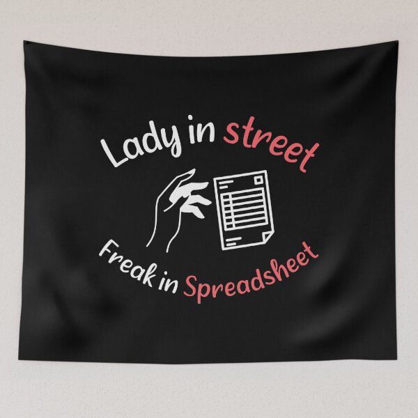 Item preview, Lady In The Street Freak In The Spreadsheet Funny Accounting women shirt, auditor Mugs, Accountants Stickers Tax season Gift designed and sold by Eddyed.