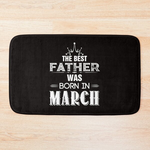 Item preview, The Best Fathers Are Born In March designed and sold by CR-SHOP.