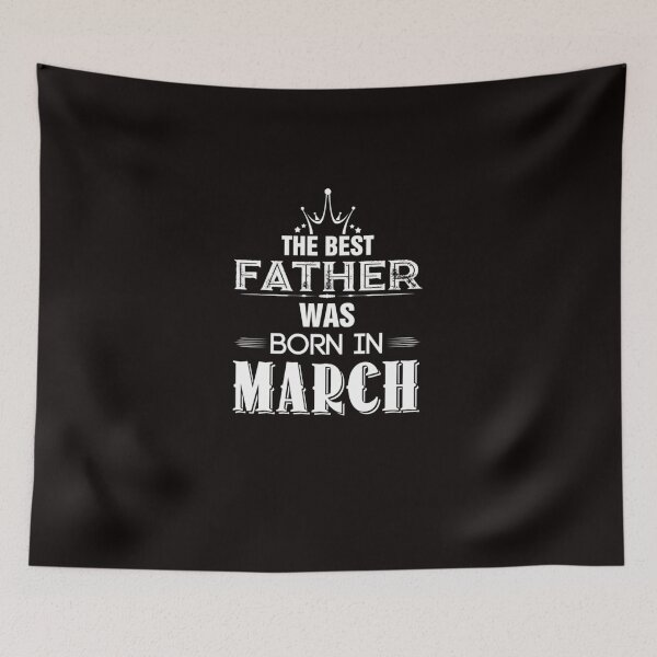 Item preview, The Best Fathers Are Born In March designed and sold by CR-SHOP.