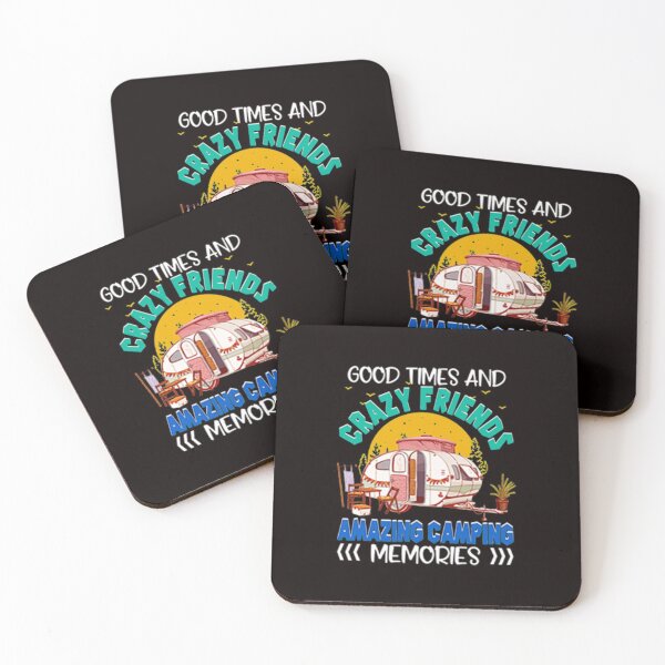 Item preview, Good times and Crazy Friends Amazing Camping Memories designed and sold by DR-STORE.
