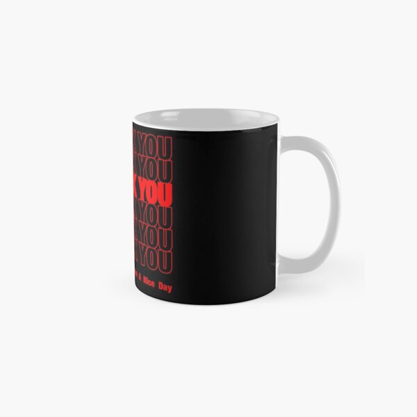 No Thank You Classic Mug
