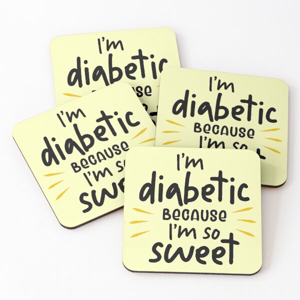 Item preview, Im diabetic Because Im So Sweet Funny Diabetes designed and sold by TeeServes.