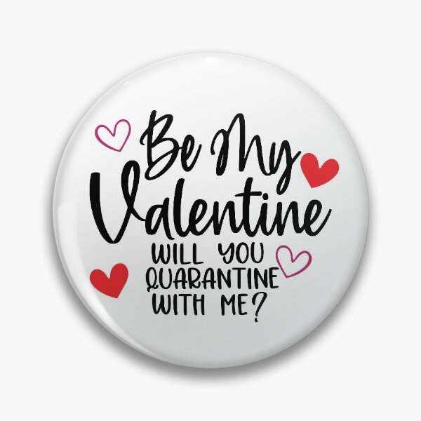 Item preview, Be my valentine will you quarantine with me designed and sold by Dream Imagine Create ..