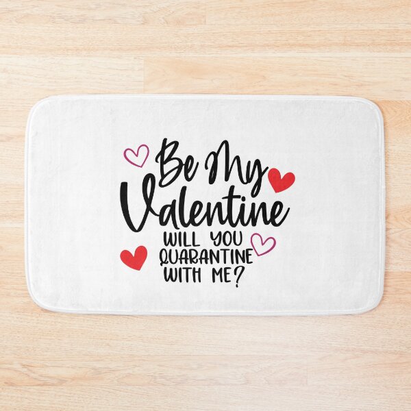 Item preview, Be my valentine will you quarantine with me designed and sold by Dream Imagine Create ..