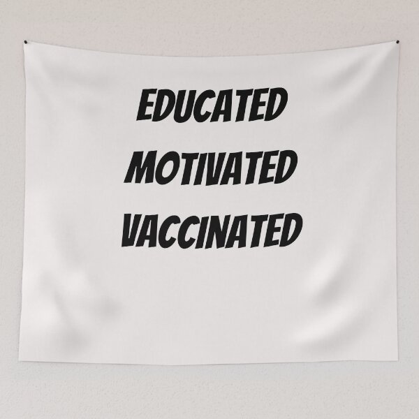 Item preview, Educated Motivated To Vaccinated designed and sold by LaceRenee.