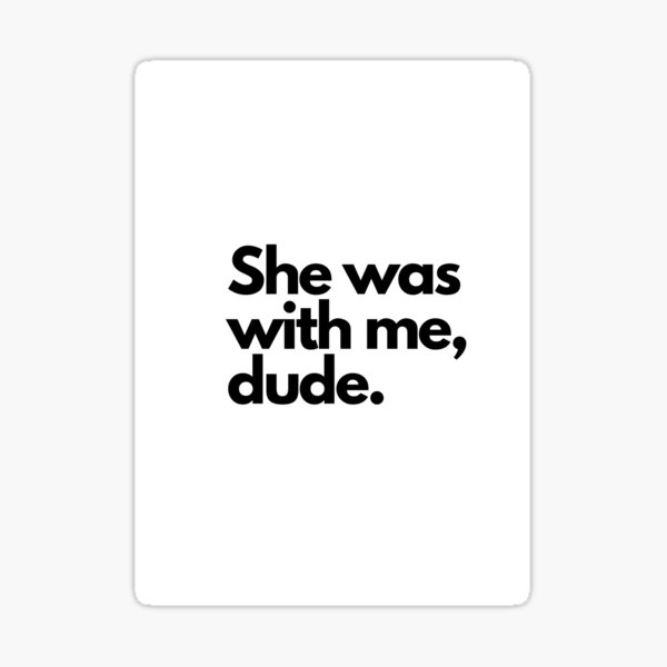 evermore-nobody-no-crime-she-was-with-me-dude-lyric-sticker-for-sale