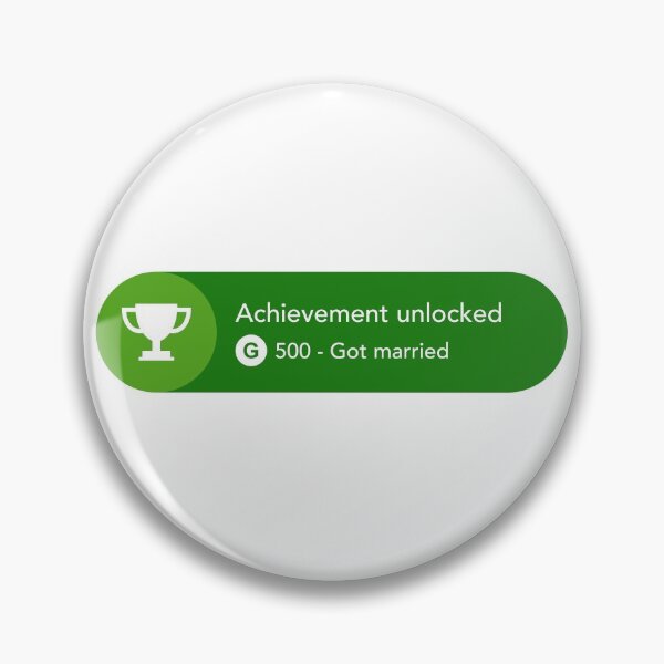 Item preview, Got married - Achievement unlocked designed and sold by CyberCubed.