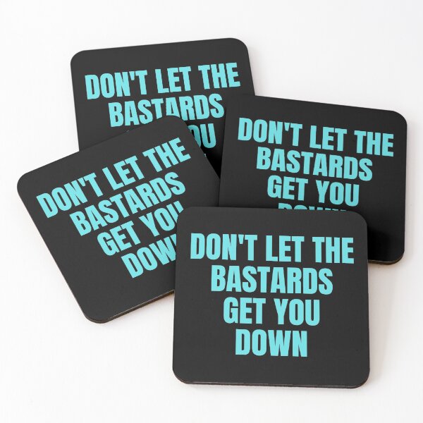 Item preview, Dont let the bastards get you down  designed and sold by ds-4.
